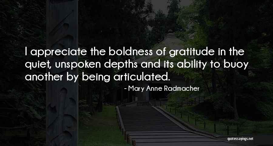 Noteria Quotes By Mary Anne Radmacher Noteria Quotes By Mary Anne Radmacher