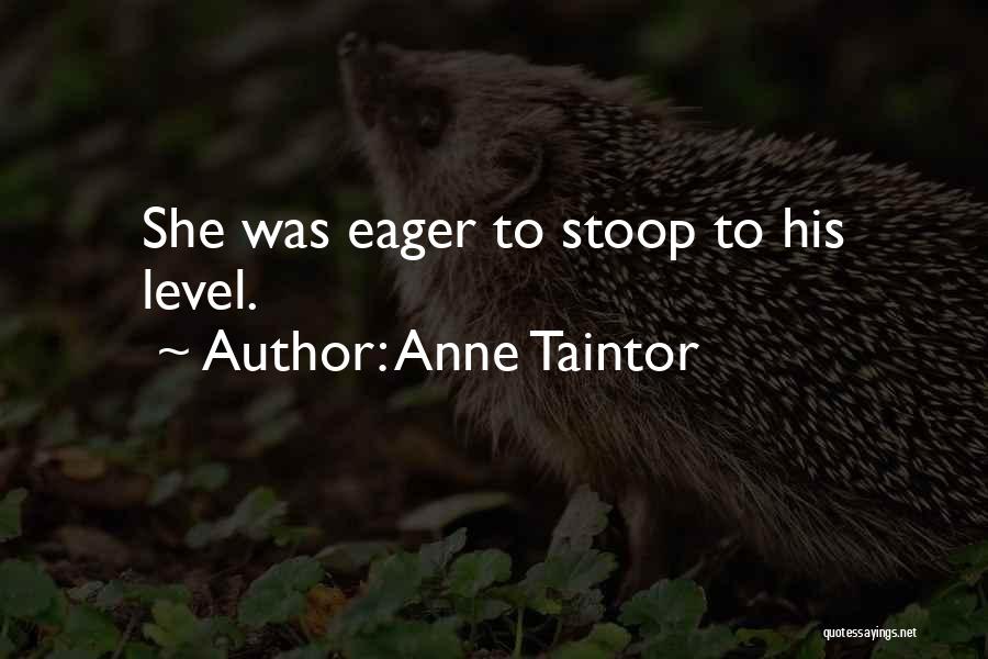 Noteridae Quotes By Anne Taintor