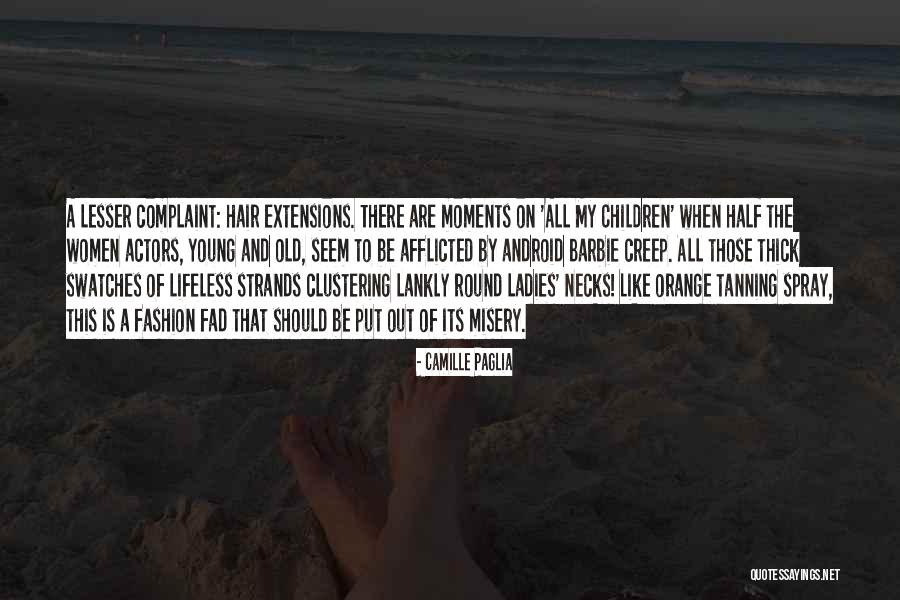 Notes From Joana Quotes By Camille Paglia Notes From Joana Quotes By Camille Paglia