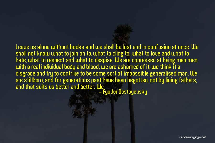 Notes From The Underground Quotes By Fyodor Dostoyevsky Notes From The Underground Quotes By Fyodor Dostoyevsky