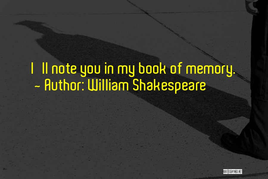 Notes In Quotes By William Shakespeare