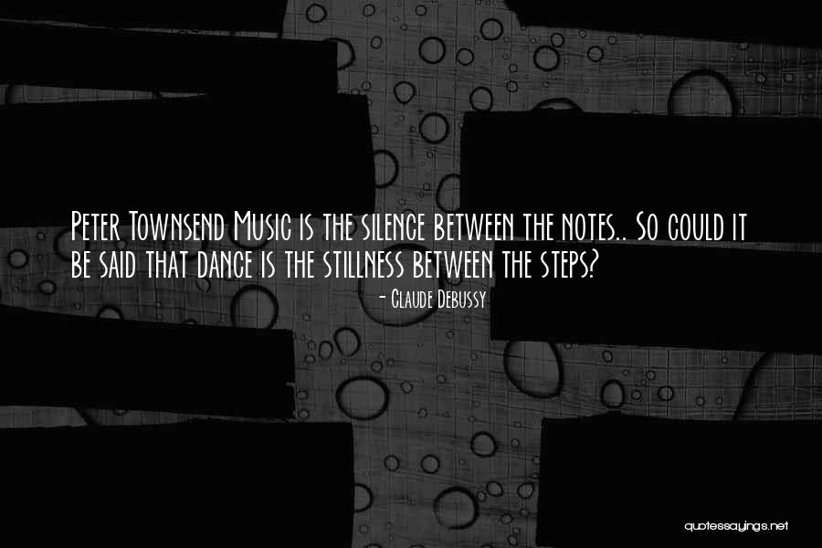 Notes Music Quotes By Claude Debussy