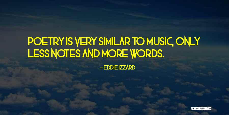 Notes Music Quotes By Eddie Izzard