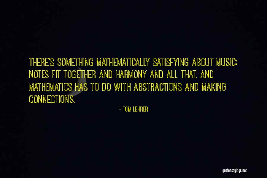 Notes Music Quotes By Tom Lehrer Notes Music Quotes By Tom Lehrer
