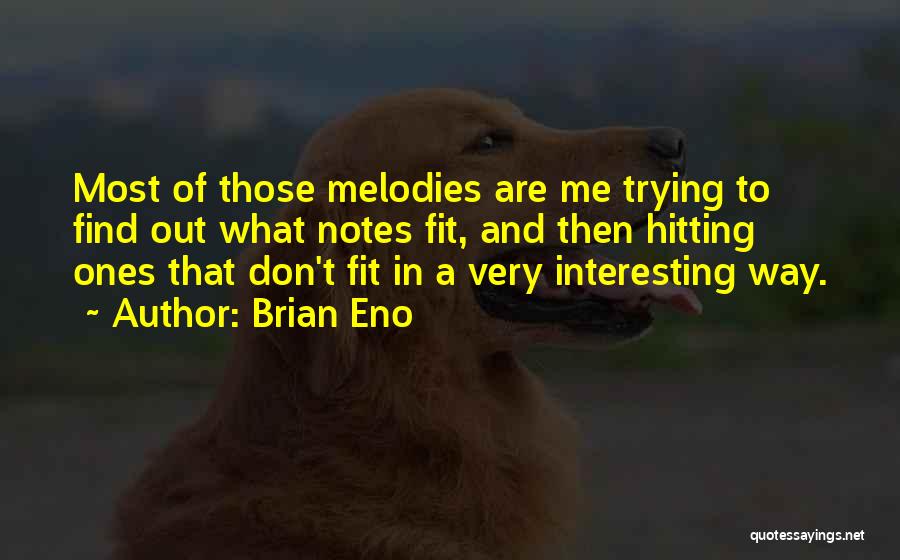 Notes Quotes By Brian Eno