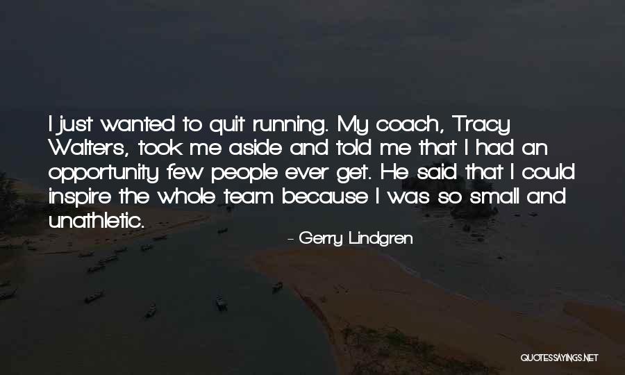 Notessession Quotes By Gerry Lindgren Notessession Quotes By Gerry Lindgren