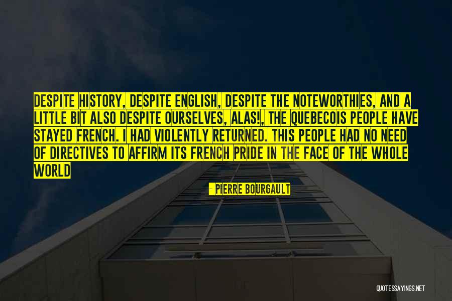 Noteworthies Quotes By Pierre Bourgault Noteworthies Quotes By Pierre Bourgault