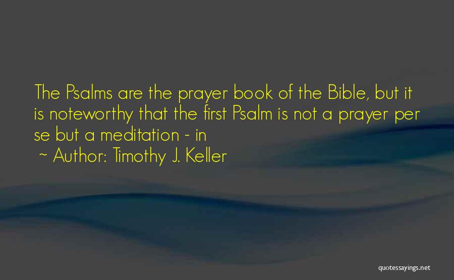 Noteworthy Book Quotes By Timothy J. Keller