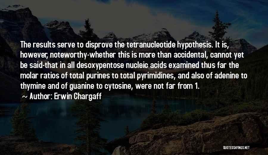 Noteworthy Quotes By Erwin Chargaff