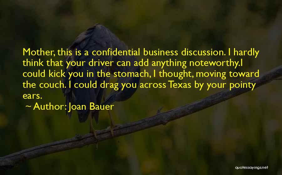 Noteworthy Quotes By Joan Bauer