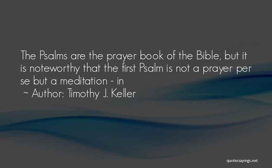 Noteworthy Quotes By Timothy J. Keller