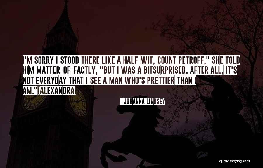 Nothdurft Quotes By Johanna Lindsey Nothdurft Quotes By Johanna Lindsey