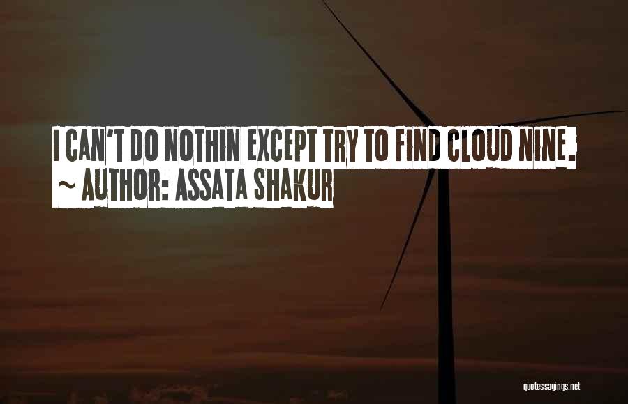 Nothin Quotes By Assata Shakur