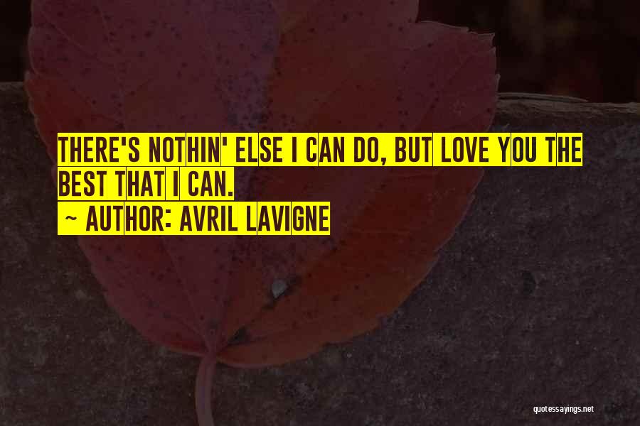 Nothin Quotes By Avril Lavigne