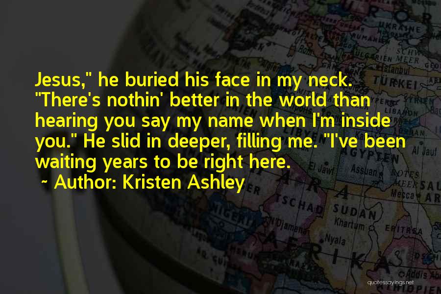 Nothin Quotes By Kristen Ashley