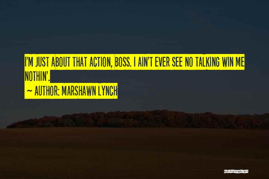 Nothin Quotes By Marshawn Lynch