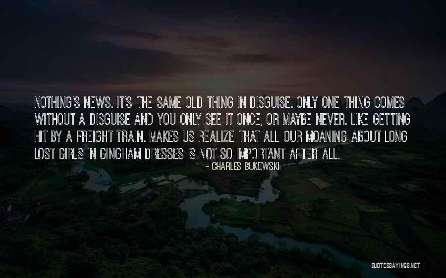 Nothing About Us Without Us Quotes By Charles Bukowski Nothing About Us Without Us Quotes By Charles Bukowski