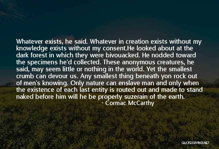 Nothing About Us Without Us Quotes By Cormac McCarthy Nothing About Us Without Us Quotes By Cormac McCarthy