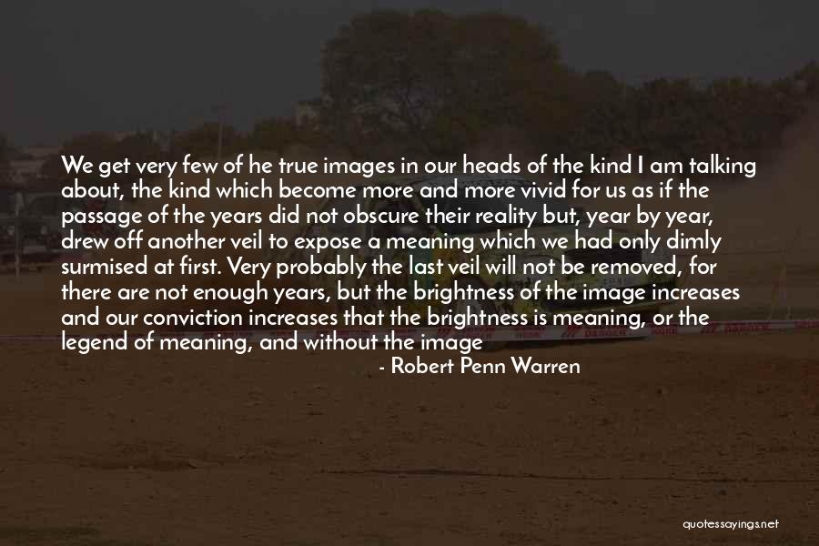 Nothing About Us Without Us Quotes By Robert Penn Warren Nothing About Us Without Us Quotes By Robert Penn Warren