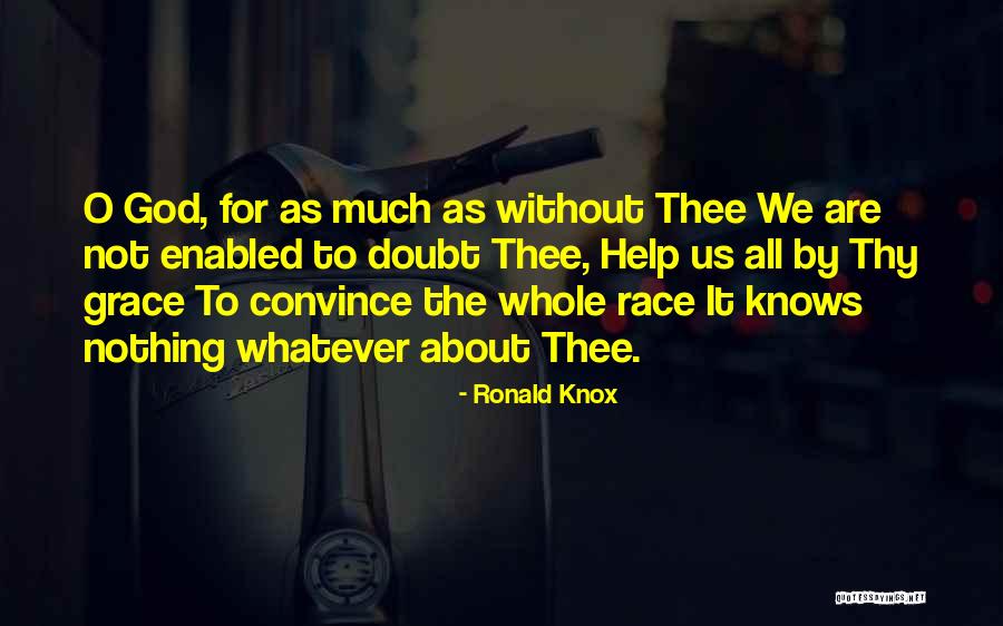 Nothing About Us Without Us Quotes By Ronald Knox Nothing About Us Without Us Quotes By Ronald Knox