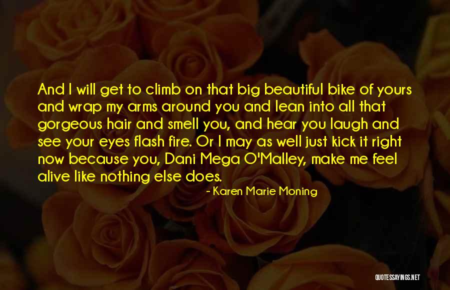 Nothing As Beautiful As You Quotes By Karen Marie Moning Nothing As Beautiful As You Quotes By Karen Marie Moning