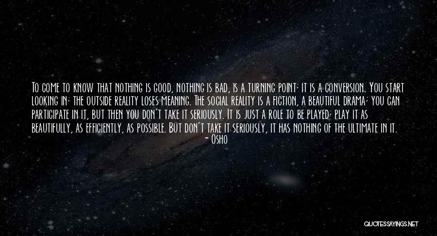 Nothing As Beautiful As You Quotes By Osho Nothing As Beautiful As You Quotes By Osho