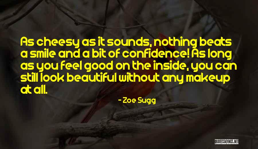Nothing As Beautiful As You Quotes By Zoe Sugg Nothing As Beautiful As You Quotes By Zoe Sugg