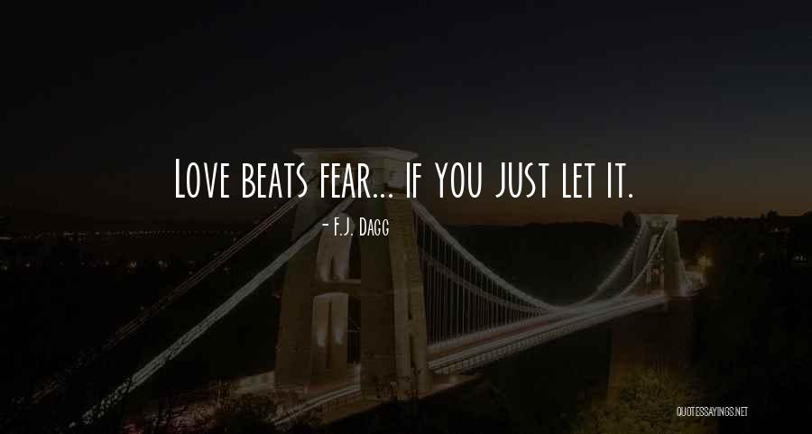 Nothing Beats Love Quotes By F.J. Dagg