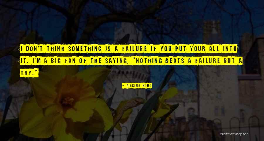 Nothing Beats Quotes By Regina King Nothing Beats Quotes By Regina King