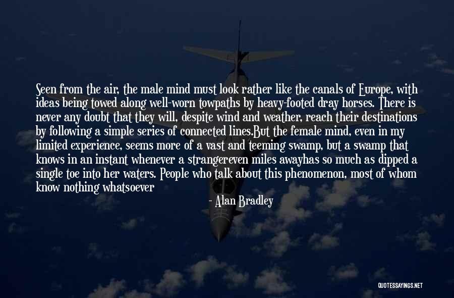 Nothing Being As It Seems Quotes By Alan Bradley Nothing Being As It Seems Quotes By Alan Bradley