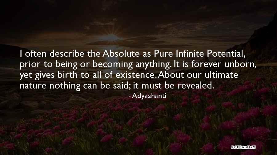 Nothing Being Forever Quotes By Adyashanti