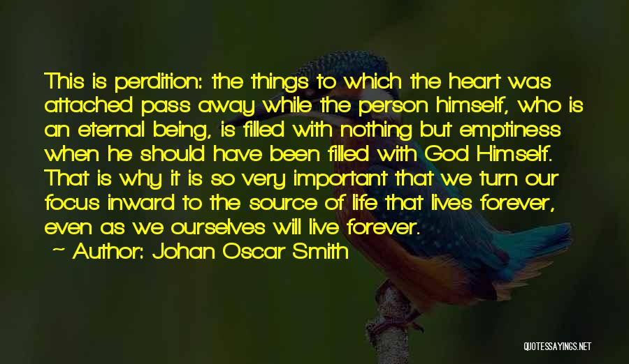 Nothing Being Forever Quotes By Johan Oscar Smith