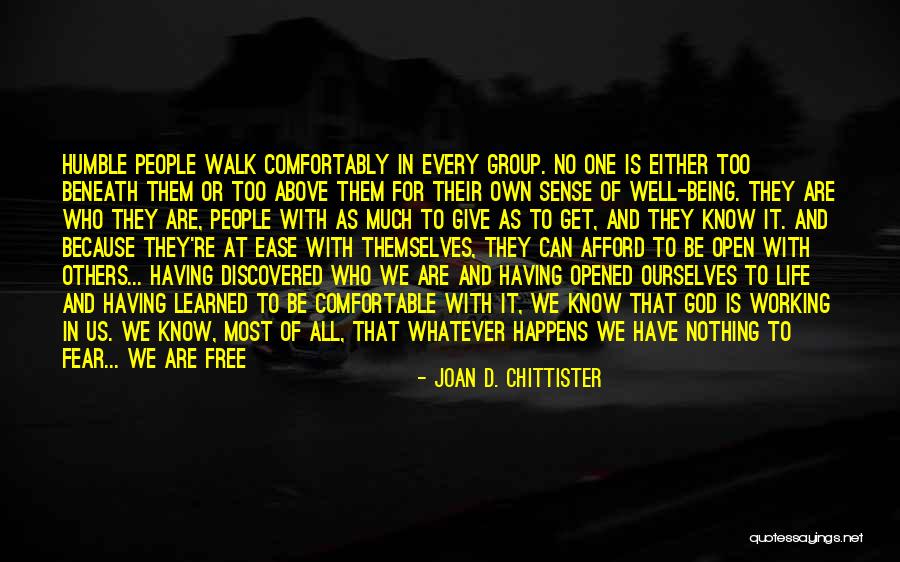 Nothing Being Free In Life Quotes By Joan D. Chittister Nothing Being Free In Life Quotes By Joan D. Chittister