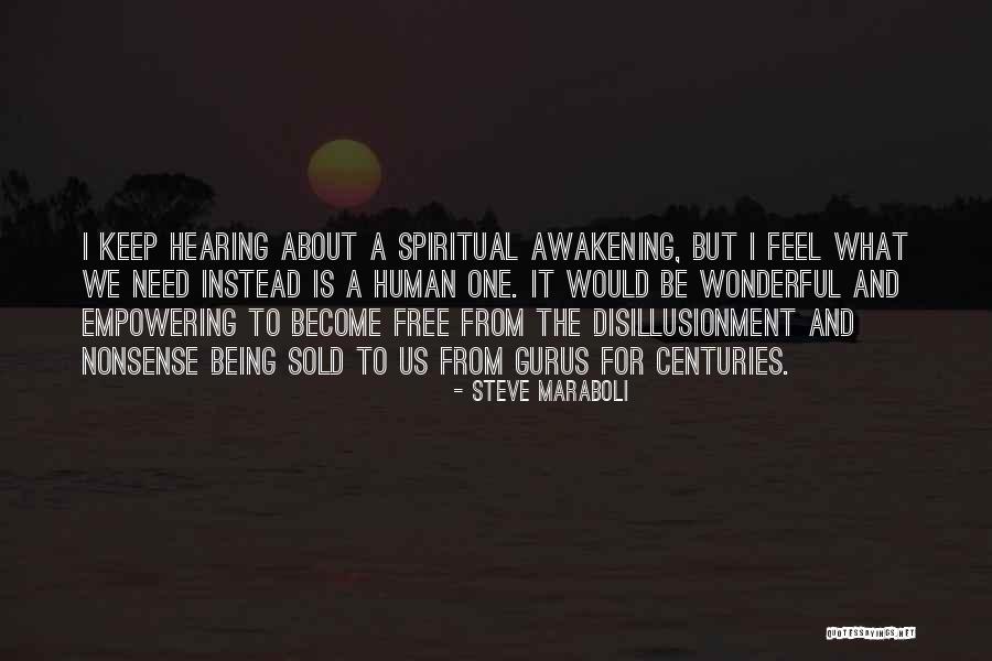 Nothing Being Free In Life Quotes By Steve Maraboli