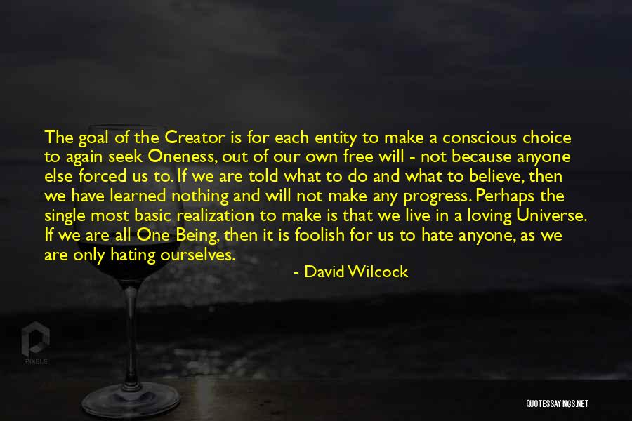 Nothing Being Free Quotes By David Wilcock Nothing Being Free Quotes By David Wilcock