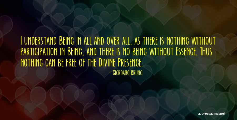 Nothing Being Free Quotes By Giordano Bruno Nothing Being Free Quotes By Giordano Bruno
