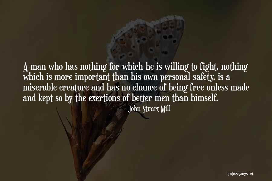 Nothing Being Free Quotes By John Stuart Mill Nothing Being Free Quotes By John Stuart Mill