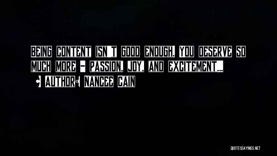 Nothing Being Good Enough Quotes By Nancee Cain