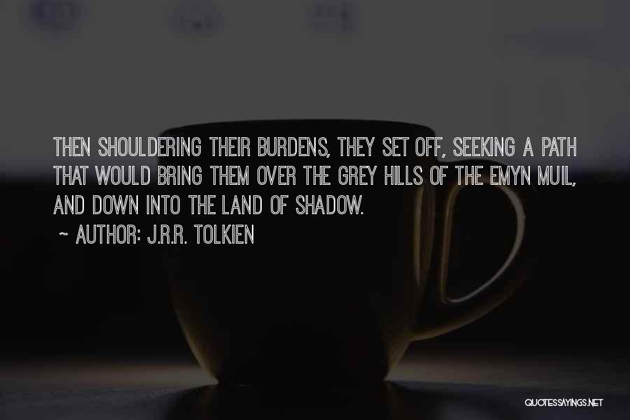 Nothing Bring Me Down Quotes By J.R.R. Tolkien
