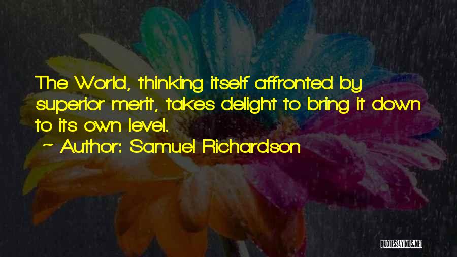 Nothing Bring Me Down Quotes By Samuel Richardson