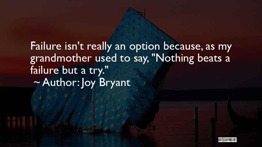 Nothing But Joy Quotes By Joy Bryant