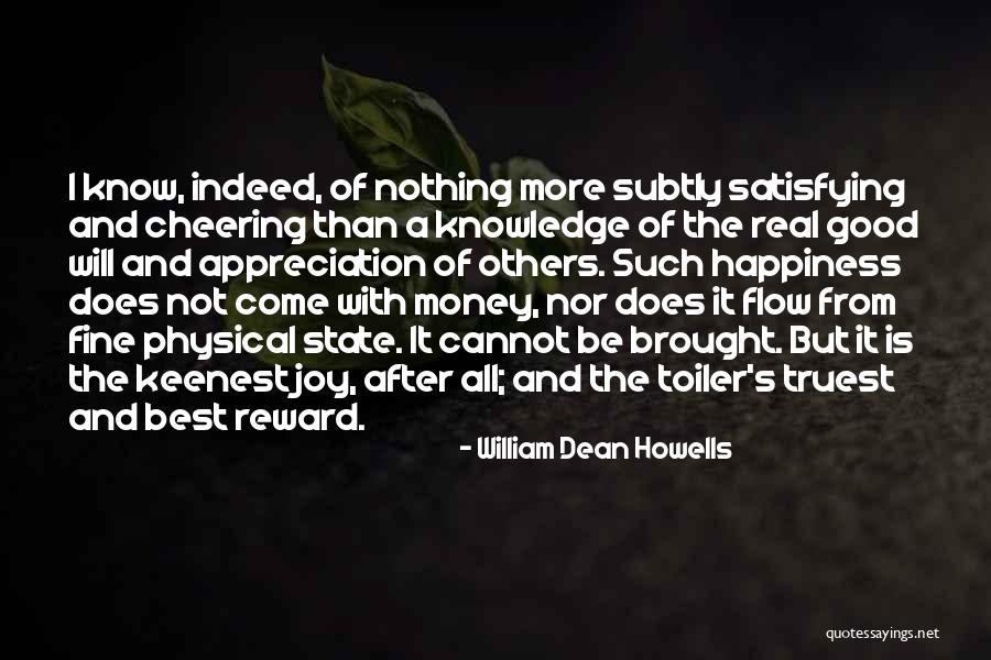 Nothing But Joy Quotes By William Dean Howells Nothing But Joy Quotes By William Dean Howells