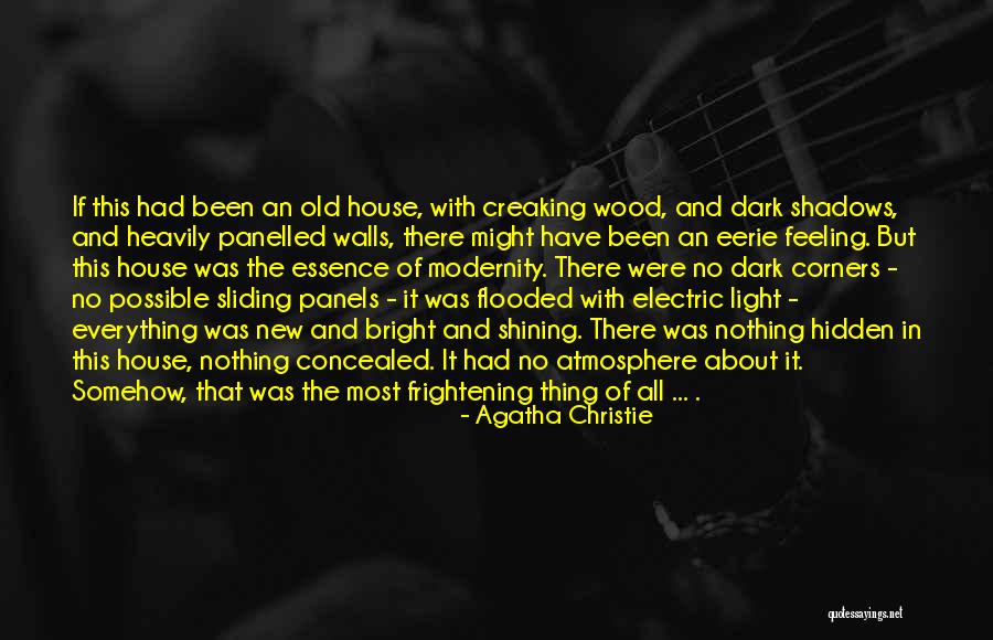 Nothing But Shadows Quotes By Agatha Christie Nothing But Shadows Quotes By Agatha Christie