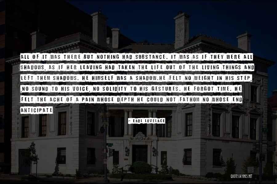 Nothing But Shadows Quotes By Earl Lovelace Nothing But Shadows Quotes By Earl Lovelace