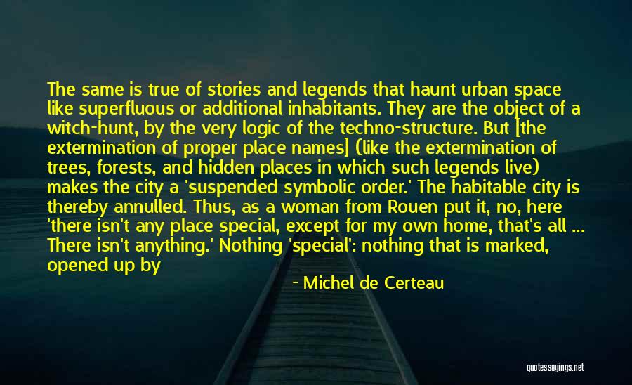 Nothing But Shadows Quotes By Michel De Certeau