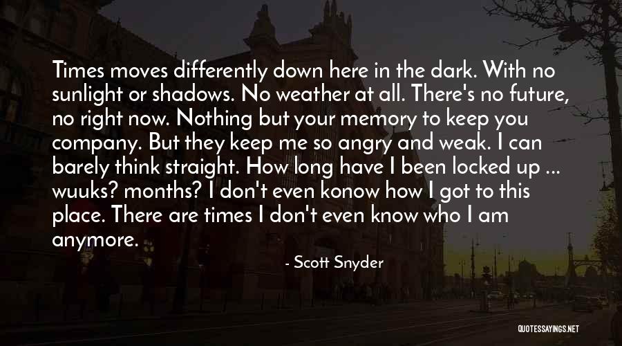 Nothing But Shadows Quotes By Scott Snyder Nothing But Shadows Quotes By Scott Snyder