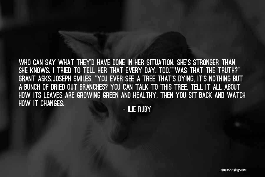Nothing But Smiles Quotes By Ilie Ruby Nothing But Smiles Quotes By Ilie Ruby