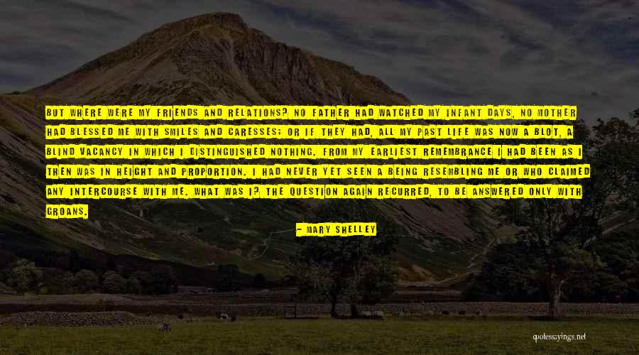 Nothing But Smiles Quotes By Mary Shelley Nothing But Smiles Quotes By Mary Shelley