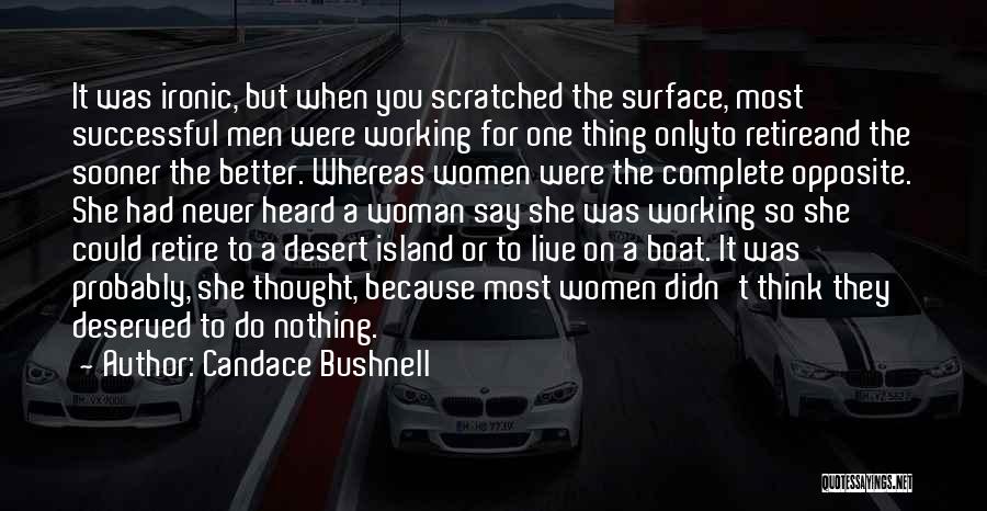 Nothing But Success Quotes By Candace Bushnell