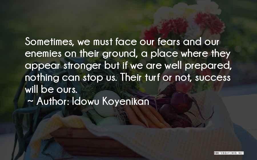 Nothing But Success Quotes By Idowu Koyenikan